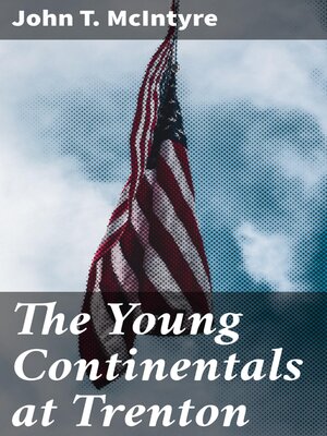 cover image of The Young Continentals at Trenton